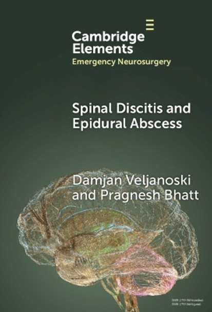 Spinal Discitis and Epidural Abscess Damjan Veljanoski 9781009494823