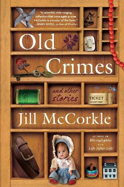 Old Crimes: and Other Stories Jill McCorkle 9781643755991