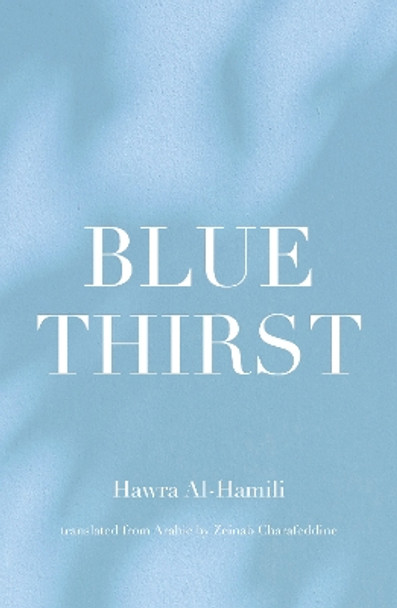 Blue Thirst Hawra Al Hamali 9781914325755