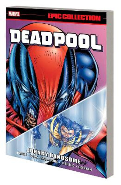 DEADPOOL EPIC COLLECTION: JOHNNY HANDSOME TBA 9781302959579