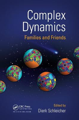 Complex Dynamics: Families and Friends by Dierk Schleicher
