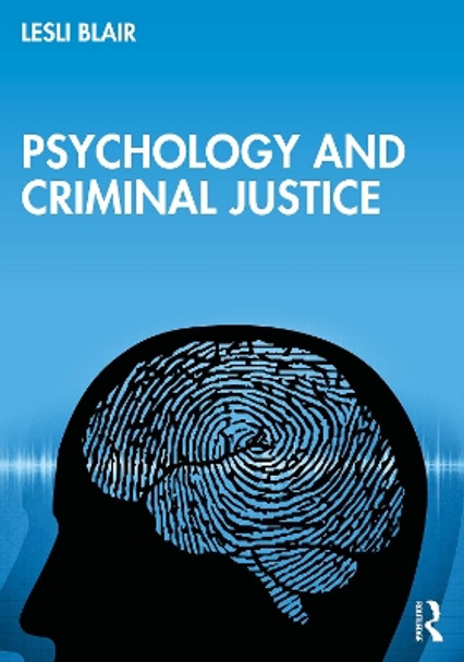 Psychology and Criminal Justice Lesli Blair 9781032168135