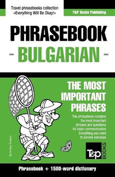 English-Bulgarian Phrasebook and 1500-Word Dictionary by Andrey Taranov 9781784924447