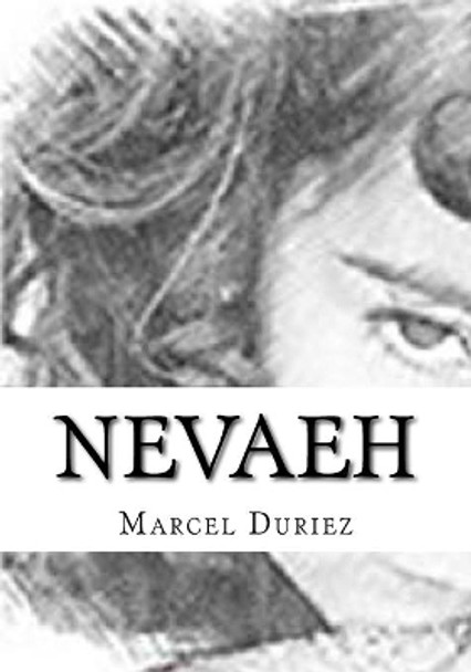 Nevaeh: 7-11 by Marcel Ray Duriez 9781718767034