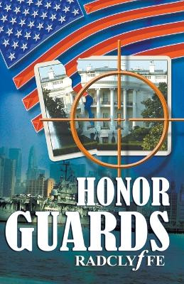 Honor Guards by Radclyffe 9781933110011
