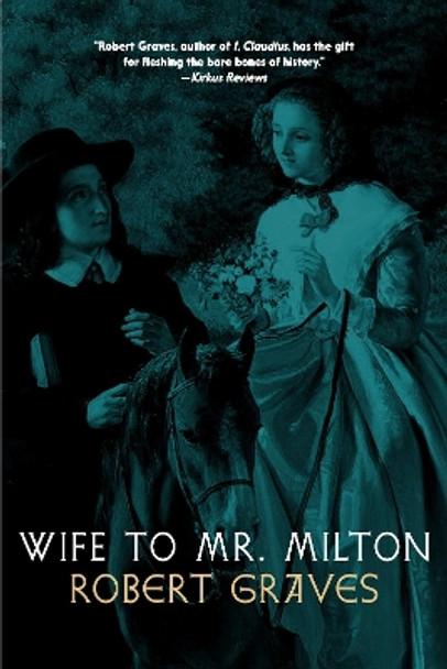 Wife to Mr. Milton Robert Graves 9781644213346