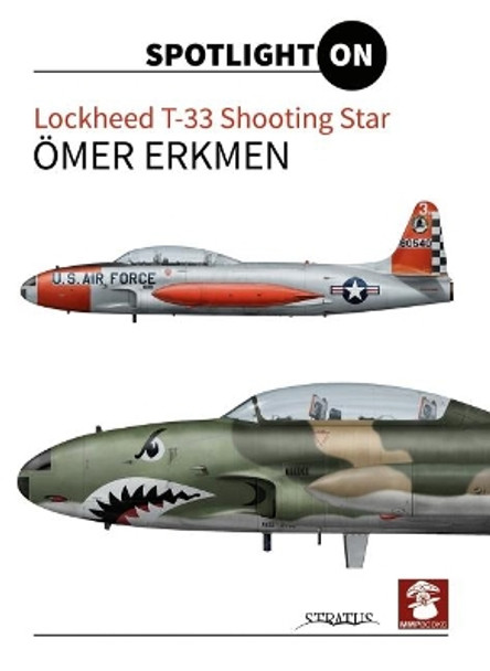 Lockheed T-33 Shooting Star Omer Erkmen 9788365958051