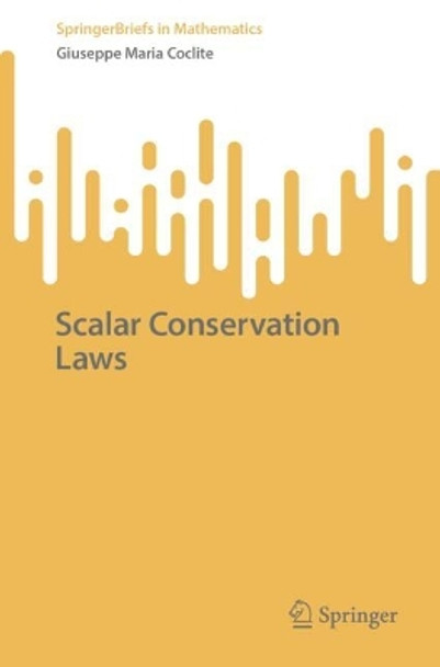 Scalar Conservation Laws Giuseppe Maria Coclite 9789819739837