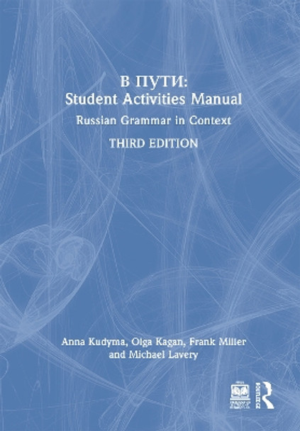 V Puti: Student Activities Manual: Russian Grammar in Context Anna Kudyma 9781032571539