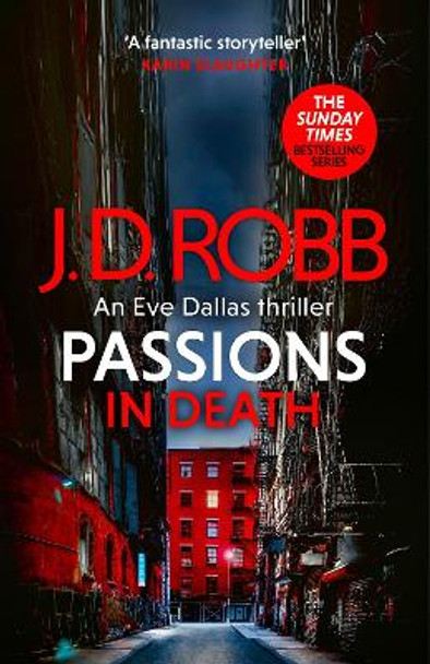 Passions in Death: An Eve Dallas thriller (In Death 59) J. D. Robb 9780349437446