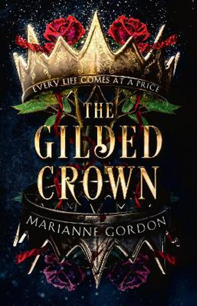 The Gilded Crown (The Raven’s Trade, Book 1) Marianne Gordon 9780008536152