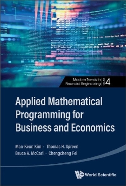 Applied Mathematical Programming For Business And Economics Man-keun Kim 9789811254116