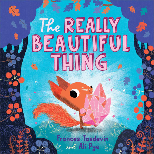 The Really Beautiful Thing Frances Tosdevin 9781839134609
