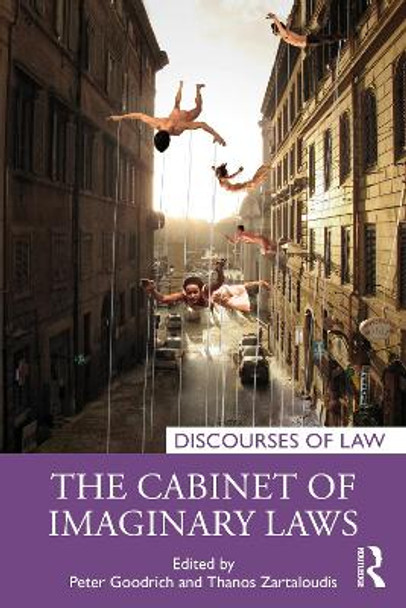 The Cabinet of Imaginary Laws by Peter Goodrich
