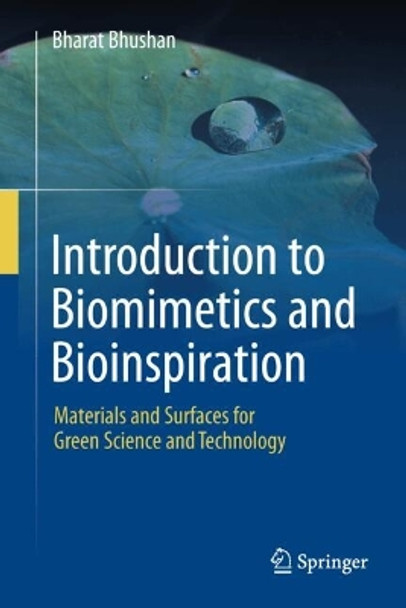 Introduction to Biomimetics and Bioinspiration: Materials and Surfaces for Green Science and Technology Bharat Bhushan 9783031623431