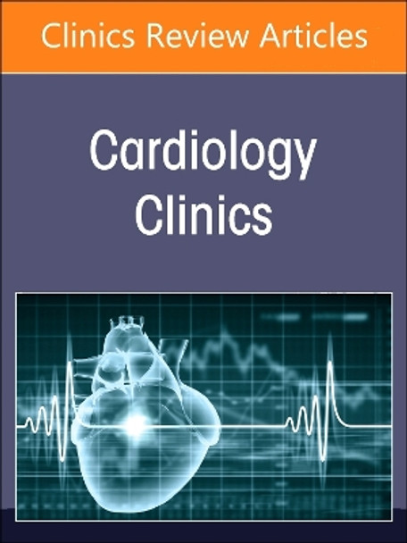 Antiplatelet and Anticoagulation Therapy in Cardiovascular and Pulmonary Embolism Transcatheter Interventions, An Issue of Interventional Cardiology Clinics: Volume 13-4 Luis Ortega Paz 9780443296727