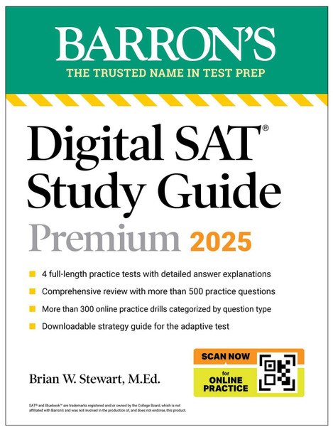 Digital SAT Study Guide Premium, 2025: 4 Practice Tests + Comprehensive Review + Online Practice Brian W. Stewart, M.Ed. 9781506292489