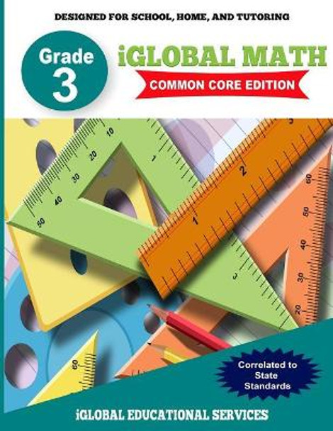 Iglobal Math, Grade 3 Common Core Edition: Power Practice for School, Home, and Tutoring by Iglobal Educational Services 9781944346690