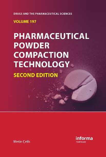 Pharmaceutical Powder Compaction Technology by Metin Celik