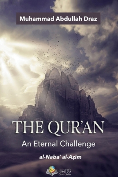 The Qur'an An Eternal Challenge by Muhammad Abdullah Draz 9786038229743