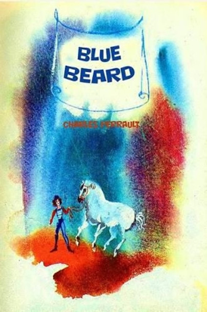 Blue Beard by Charles Perrault 9781523297306