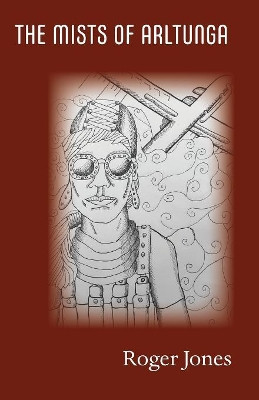 Mists of Arltunga by Roger Jones 9789781943669