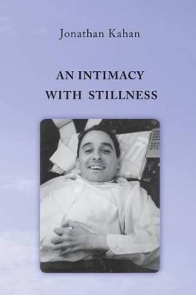 An Intimacy With Stillness by Jonathan Kahan 9789655480733