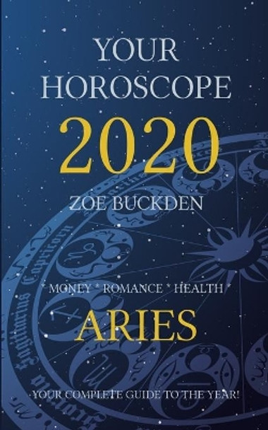 Your Horoscope 2020: Aries by Zoe Buckden 9781712894149