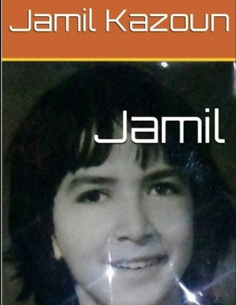 Jamil by Jamil Kazoun 9781723936319