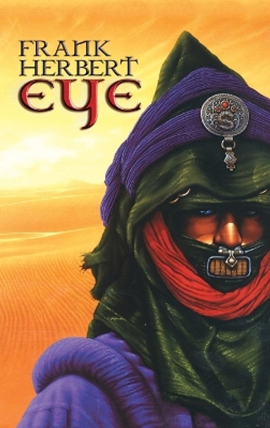 Frank Herbert Eye by Frank Herbert 9781596874848