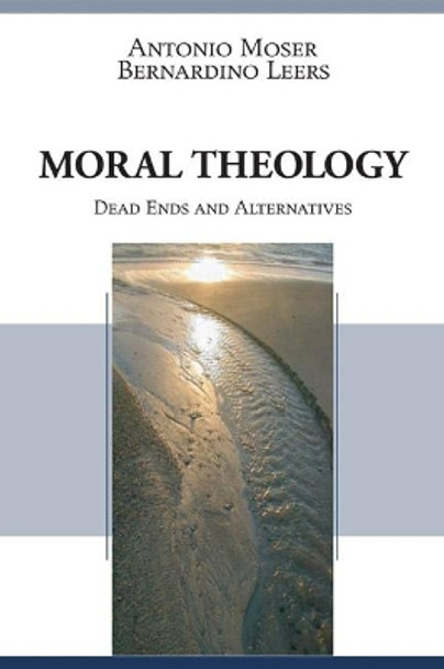 Moral Theology by Antonio Moser 9781597529112