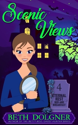 Scenic Views by Beth Dolgner 9781736572474