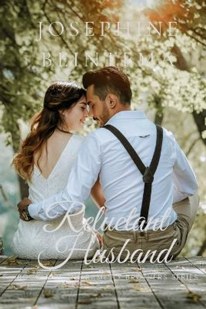 Reluctant Husband by Josephine Beintema 9781793457707