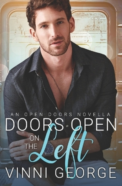 Doors Open on the Left: An Open Doors Novella by Vinni George 9798372602311