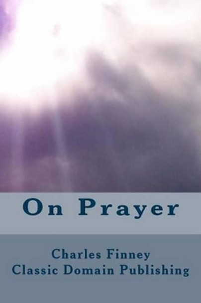 On Prayer by Classic Domain Publishing 9781532853470