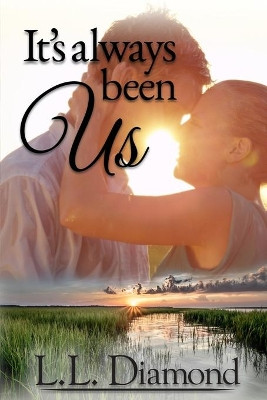 It's Always Been Us by Carol S Bowes 9781734278323