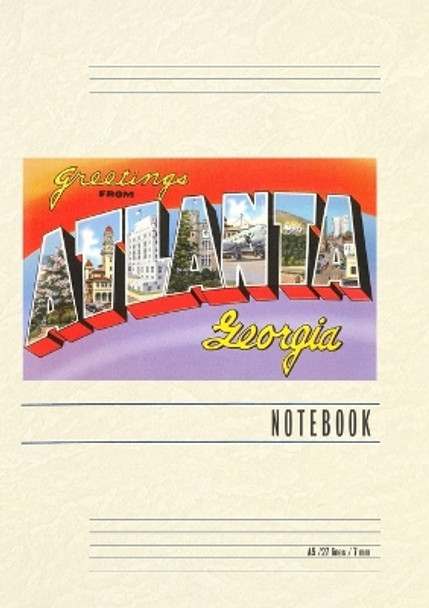 Vintage Lined Notebook Greetings from Altanta by Found Image Press 9798385411818