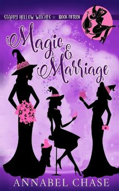 Magic & Marriage by Annabel Chase 9798406618929