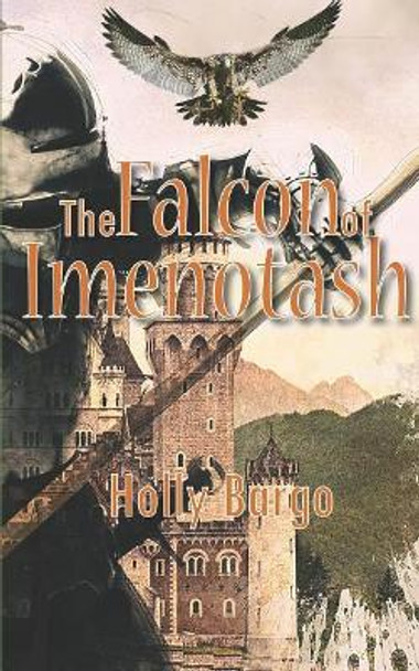 The Falcon of Imenotash by Holly Bargo 9781980619475