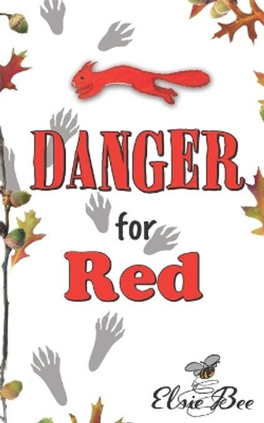 DANGER for Red by Elsie Bee 9781983291753