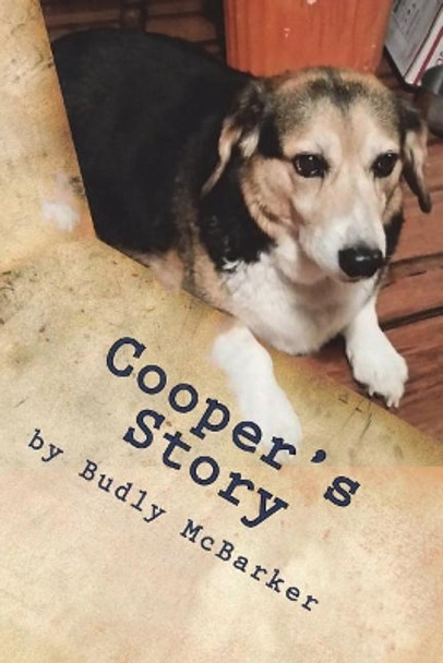 Cooper's Story: Another PAWS Success by Budly McBarker 9781984346377