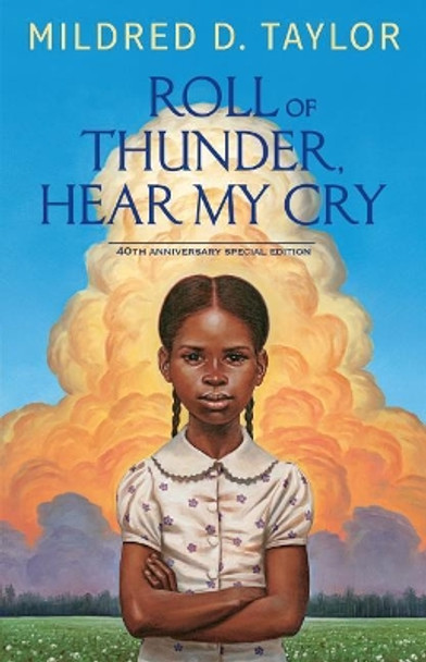 Roll of Thunder, Hear My Cry: 40th Anniversary Special Edition by Mildred D Taylor 9781432850272