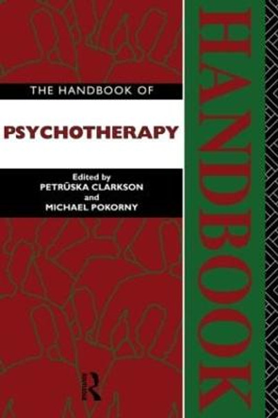 The Handbook of Psychotherapy by Petruska Clarkson