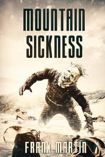 Mountain Sickness by Frank Martin 9781925597899