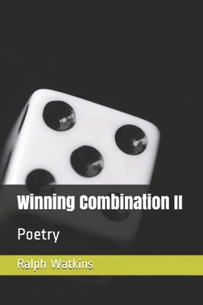 Winning Combination II: Poetry by Ralph Watkins 9781987667455