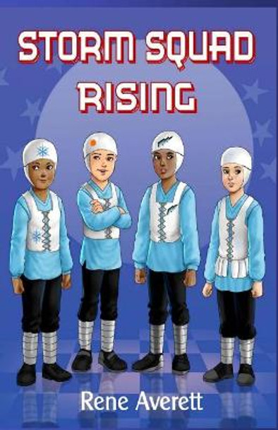 Storm Squad Rising by Rene Averett 9781942622109