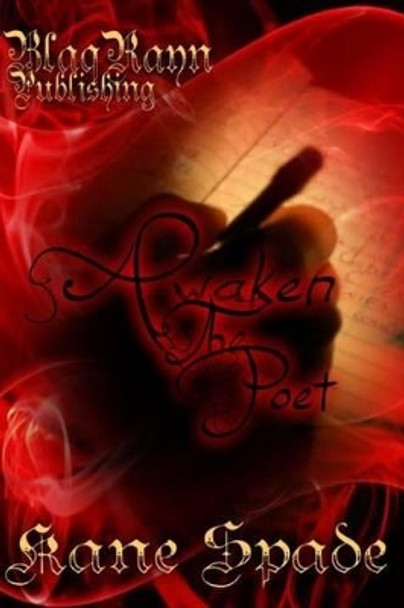 Awaken The Poet by Kane Spade 9781495456336