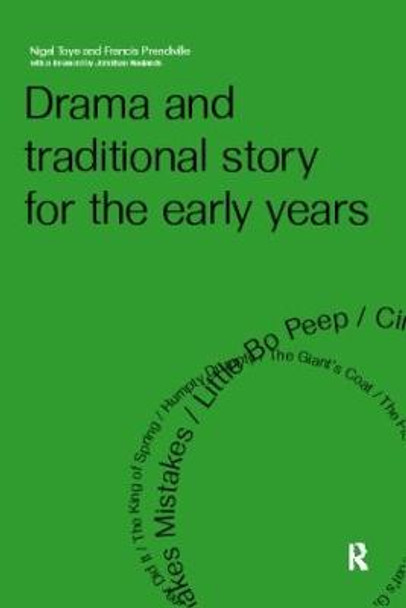 Drama and Traditional Story for the Early Years by Francis Prendiville