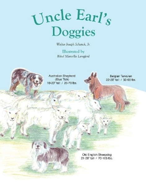 Uncle Earl's Doggies by Ethel Marcella Langford 9781499517927