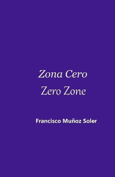 Zona Cero Zero Zone by Elena Alvarez Matey 9781530519118